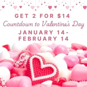 Valentine's Day Promo-Get 2 for $14